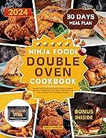 Algopix Similar Product 13 - Ninja Foodi Double Oven Cookbook