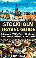 Algopix Similar Product 12 - STOCKHOLM TRAVEL GUIDE A Complete