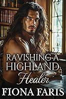 Algopix Similar Product 12 - Ravishing a Highland Healer Scottish