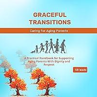 Algopix Similar Product 7 - Graceful Transitions The Journey with