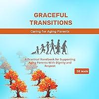 Algopix Similar Product 3 - Graceful Transitions The Journey with