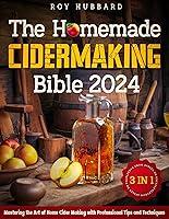 Algopix Similar Product 6 - The Homemade Cidermaking Bible  3 IN