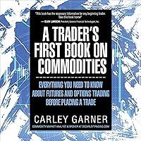 Algopix Similar Product 18 - A Traders First Book on Commodities