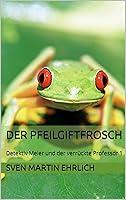 Algopix Similar Product 4 - Der Pfeilgiftfrosch Detektiv Meier und