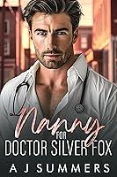 Algopix Similar Product 19 - Nanny for Doctor Silver Fox A Small