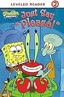 Algopix Similar Product 15 - Just Say Please SpongeBob