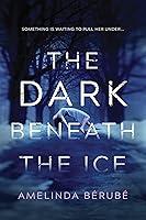 Algopix Similar Product 17 - The Dark Beneath the Ice