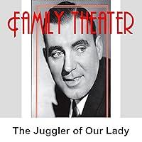 Algopix Similar Product 14 - Family Theater: The Juggler of Our Lady