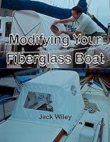 Algopix Similar Product 5 - Modifying Your Fiberglass Boat Free