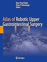 Algopix Similar Product 18 - Atlas of Robotic Upper Gastrointestinal