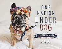 Algopix Similar Product 10 - One Nation Under Dog Patriotic Pooches