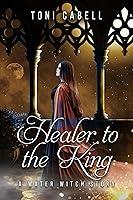 Algopix Similar Product 19 - Healer to the King A Novella Water