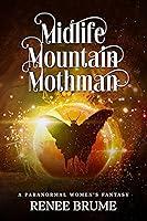 Algopix Similar Product 7 - Midlife Mountain Mothman A Paranormal