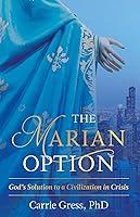 Algopix Similar Product 11 - The Marian Option Gods Solution to a