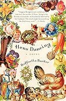 Algopix Similar Product 14 - Hens Dancing: A Novel