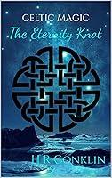 Algopix Similar Product 17 - The Eternity Knot (Celtic Magic Book 4)