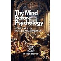 Algopix Similar Product 20 - The Mind Before Psychology Medieval