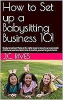 Algopix Similar Product 10 - How to Set up a Babysitting Business