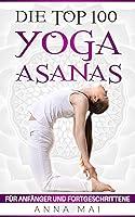 Algopix Similar Product 18 - Yoga Die Top 100 Yoga Asanas bungen