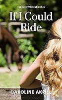 Algopix Similar Product 11 - If I Could Ride (Showing Book 3)