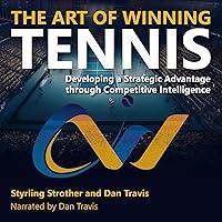 Algopix Similar Product 8 - The Art of Winning Tennis Developing a