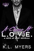 Algopix Similar Product 20 - A Chance at LOVE Love At Last