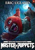 Algopix Similar Product 2 - Master of Puppets: A LitRPG Adventure