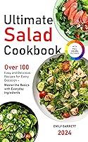 Algopix Similar Product 10 - Ultimate Salad Cookbook Over 100 Easy