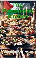 Algopix Similar Product 13 - My Palestinian Kitchen Cooking with