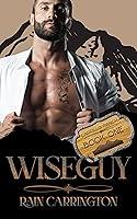 Algopix Similar Product 1 - Wiseguy (Carrillo Ranch Book 1)