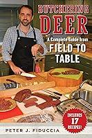 Algopix Similar Product 9 - Butchering Deer A Complete Guide from