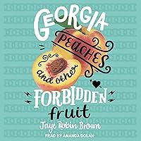 Algopix Similar Product 4 - Georgia Peaches and Other Forbidden