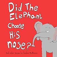 Algopix Similar Product 11 - Did the Elephant Choose His Nose And