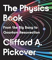 Algopix Similar Product 11 - The Physics Book From the Big Bang to