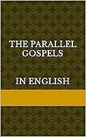 Algopix Similar Product 10 - The Parallel Gospels in English