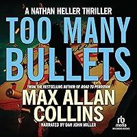 Algopix Similar Product 9 - Too Many Bullets: Nathan Heller, Book 19