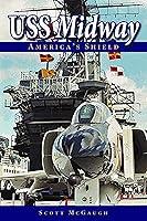 Algopix Similar Product 10 - USS Midway: America's Shield