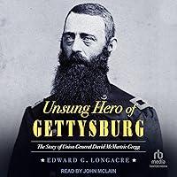 Algopix Similar Product 11 - Unsung Hero of Gettysburg The Story of