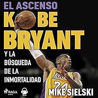 Algopix Similar Product 4 - El ascenso Kobe Bryant y la bsqueda