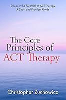 Algopix Similar Product 10 - The Core Principles of ACT Therapy The