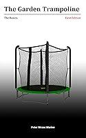 Algopix Similar Product 7 - The Garden Trampoline: Basics