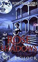 Algopix Similar Product 12 - Rose Shadows An Epic Ghost Story Rose