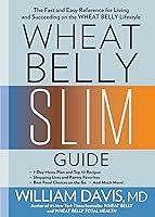 Algopix Similar Product 8 - Wheat Belly Slim Guide The Fast and