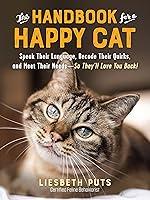 Algopix Similar Product 3 - The Handbook for a Happy Cat Speak