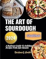 Algopix Similar Product 20 - The art of sourdough cookbook A