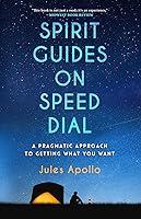Algopix Similar Product 12 - Spirit Guides on Speed Dial A