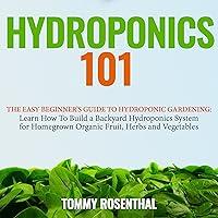 Algopix Similar Product 17 - Hydroponics 101 The Easy Beginners