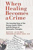Algopix Similar Product 11 - When Healing Becomes a Crime The