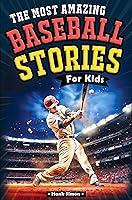 Algopix Similar Product 19 - The Most Awesome Baseball Stories for