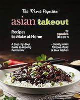 Algopix Similar Product 8 - The Most Popular Asian Takeout Recipes